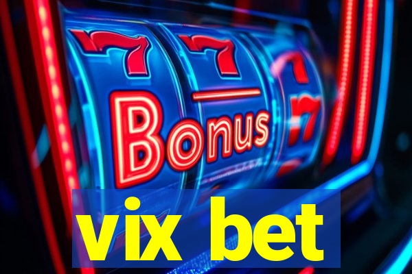 vix bet