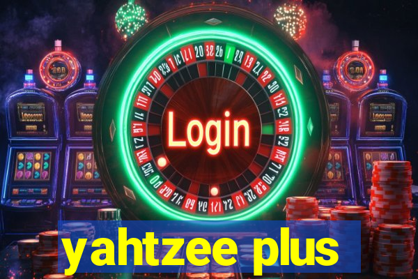 yahtzee plus