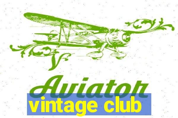 vintage club