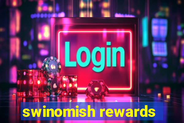 swinomish rewards