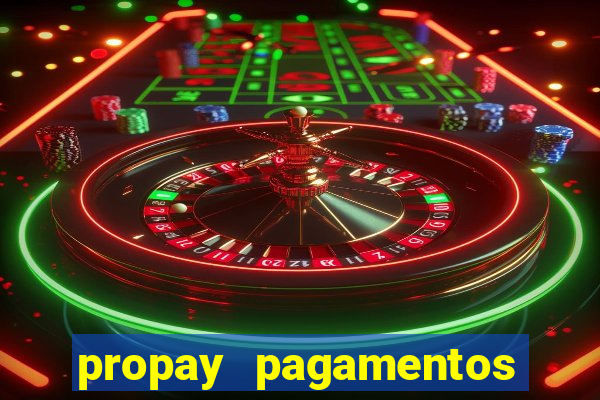 propay pagamentos ltda jogos