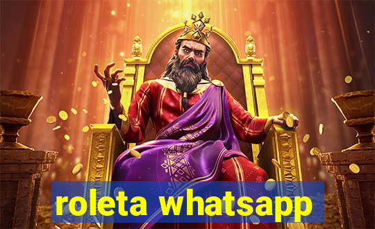 roleta whatsapp