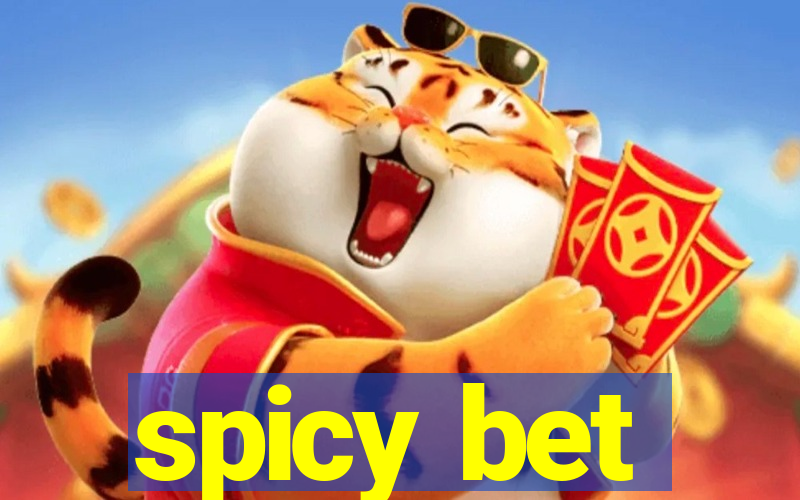 spicy bet