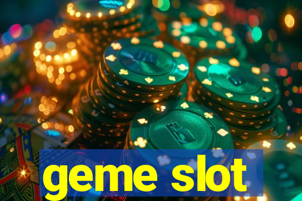 geme slot