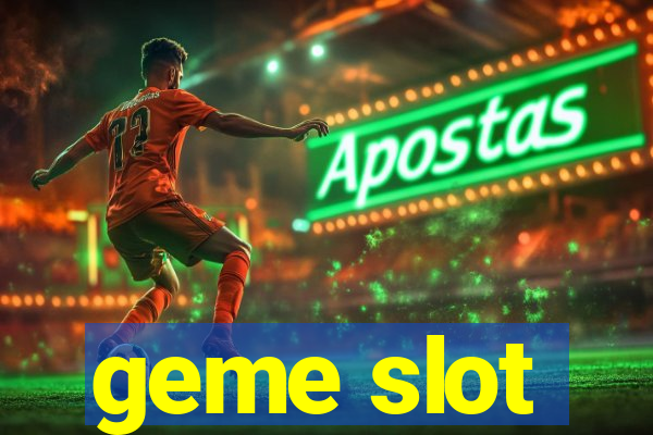 geme slot