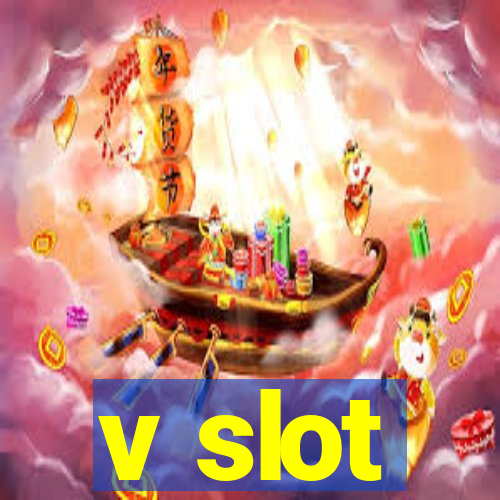 v slot