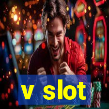 v slot