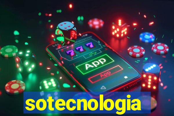 sotecnologia