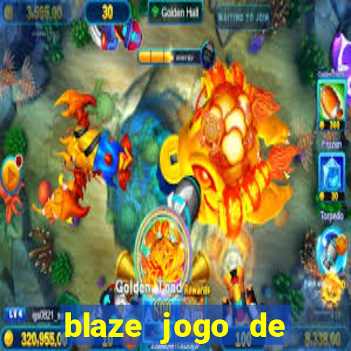 blaze jogo de aposta online