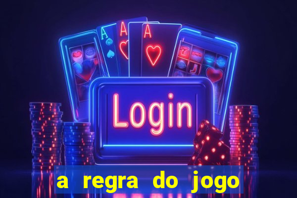 a regra do jogo globo play