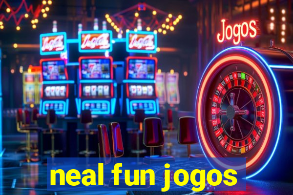 neal fun jogos