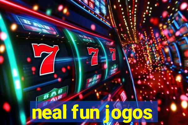 neal fun jogos