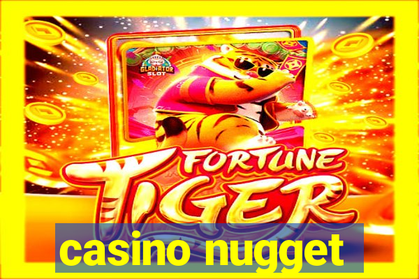 casino nugget