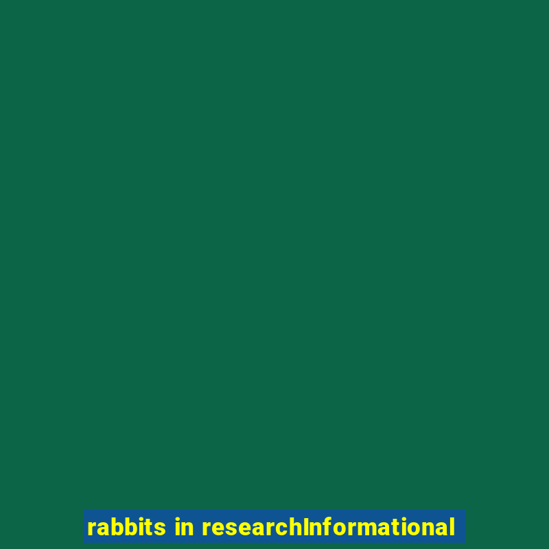 rabbits in researchInformational