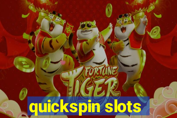 quickspin slots