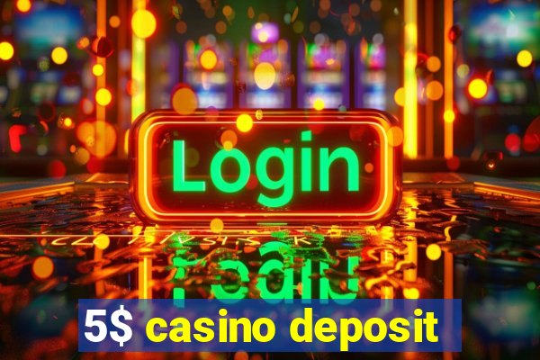 5$ casino deposit