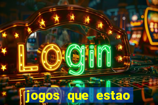 jogos que estao pagando bem agora