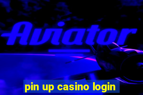 pin up casino login