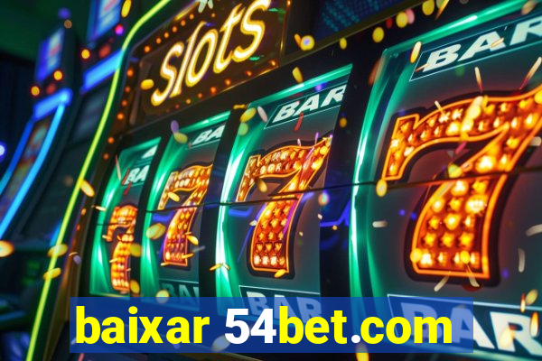 baixar 54bet.com