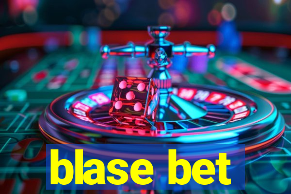 blase bet