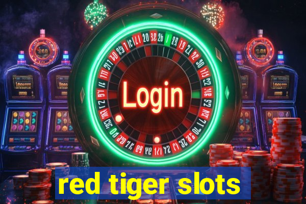 red tiger slots