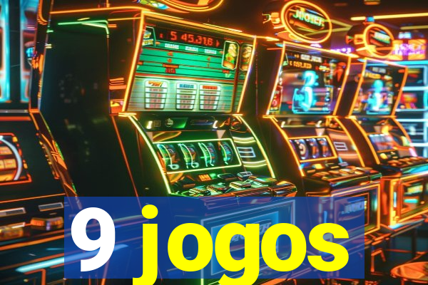 9 jogos