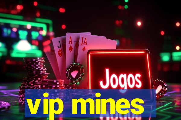 vip mines