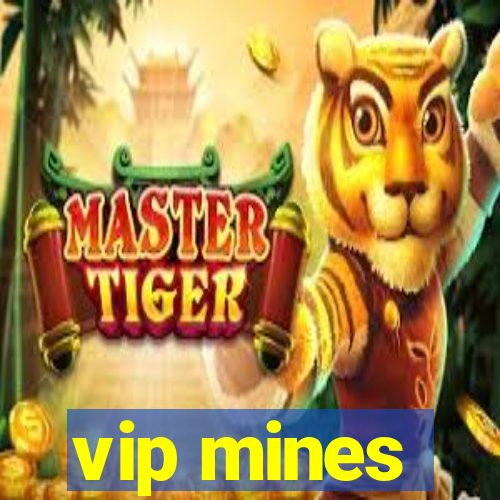 vip mines