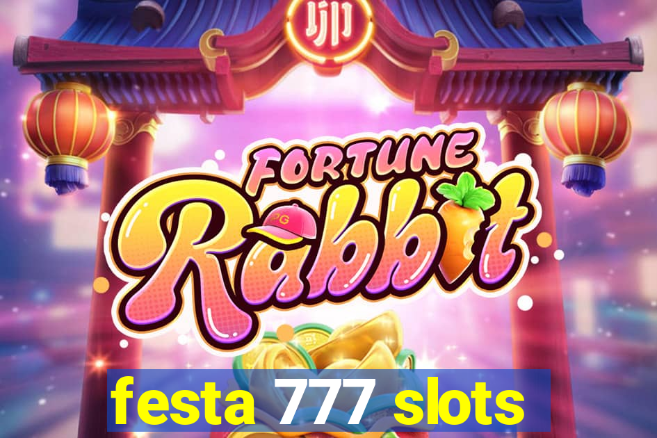 festa 777 slots