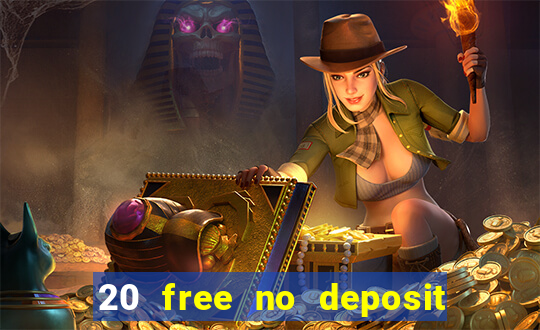 20 free no deposit casino uk 2020