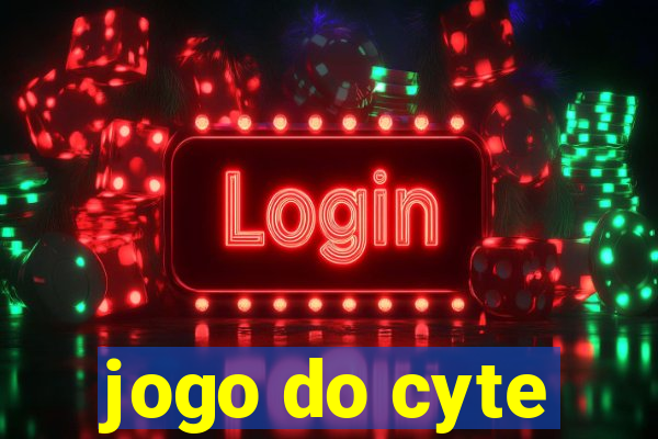 jogo do cyte