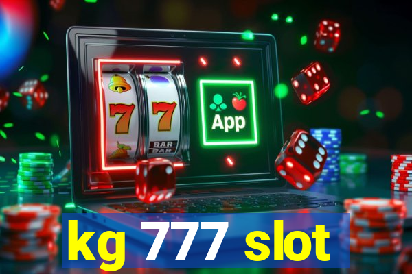 kg 777 slot