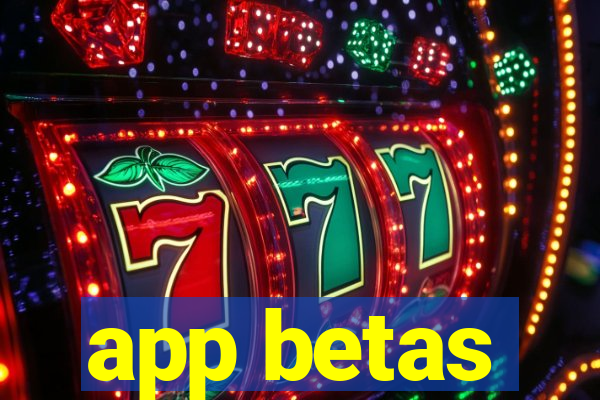 app betas