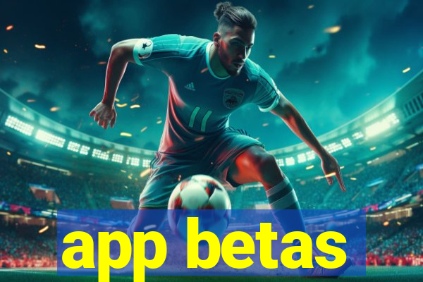 app betas