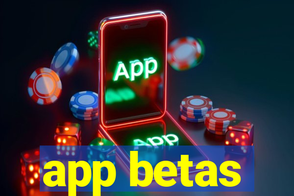 app betas