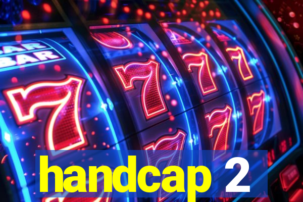 handcap 2