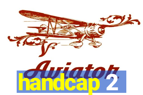 handcap 2