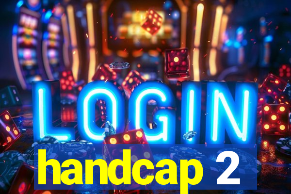 handcap 2