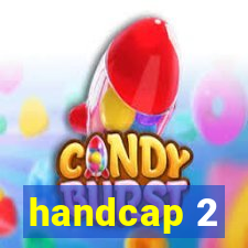 handcap 2