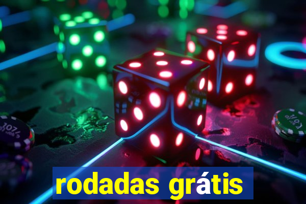 rodadas grátis