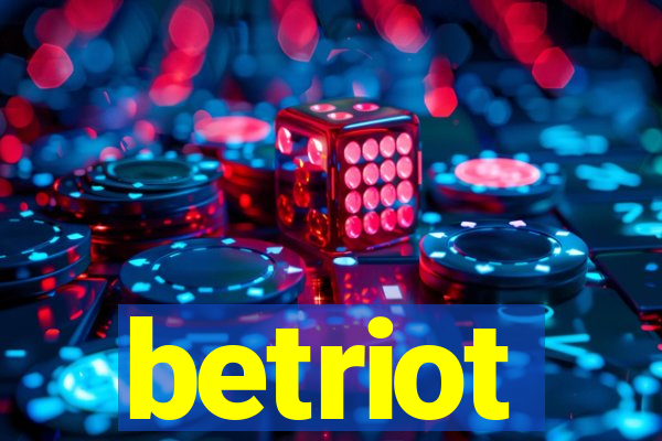 betriot