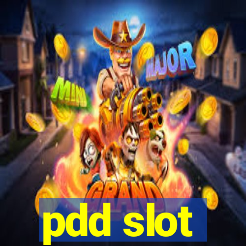 pdd slot