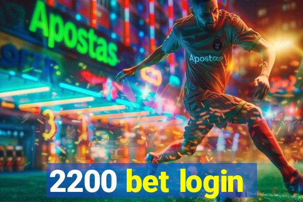 2200 bet login