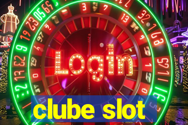 clube slot