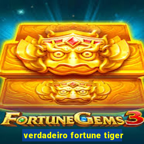 verdadeiro fortune tiger