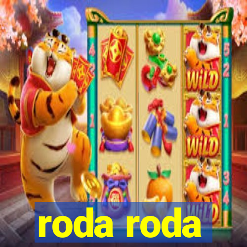 roda roda