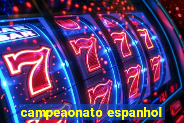 campeaonato espanhol