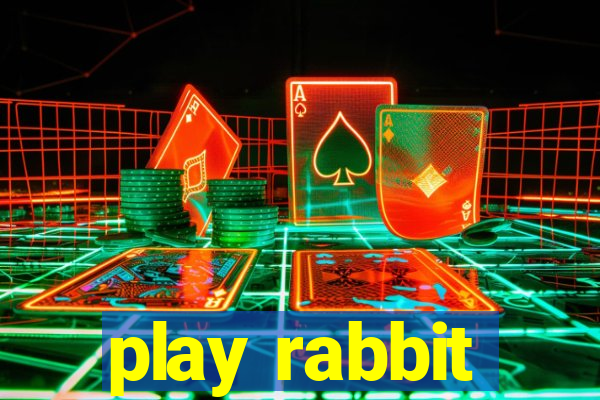 play rabbit