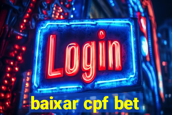 baixar cpf bet