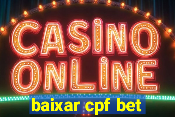 baixar cpf bet